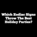 Which Zodiac Signs Throw The Best Holiday Parties?