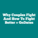 Why Couples Fight And How to Fight Better » GoDates