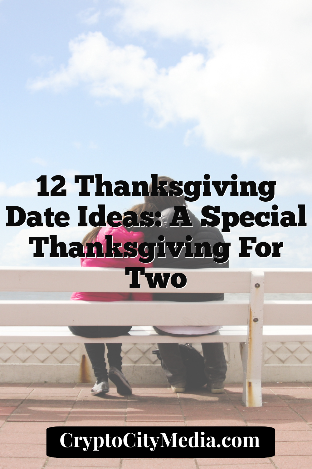 12 Thanksgiving Date Ideas: A Special Thanksgiving for Two