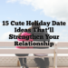 15 Cute Holiday Date Ideas That’ll Strengthen Your Relationship