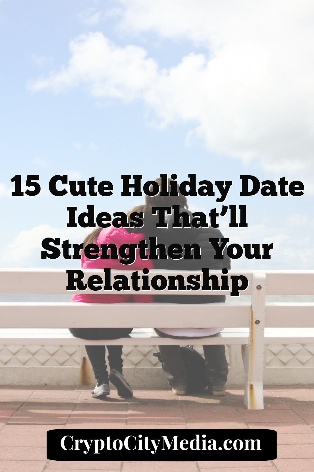 15 Cute Holiday Date Ideas That’ll Strengthen Your Relationship