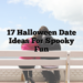 17 Halloween Date Ideas for Spooky Fun