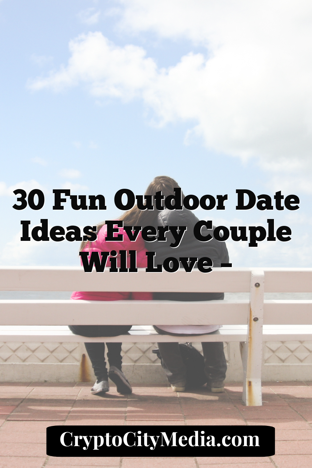 30 Fun Outdoor Date Ideas Every Couple Will Love –