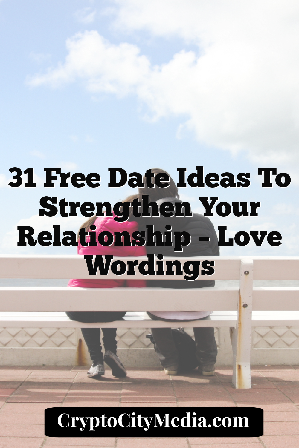 31 Free Date Ideas to Strengthen Your Relationship – Love Wordings