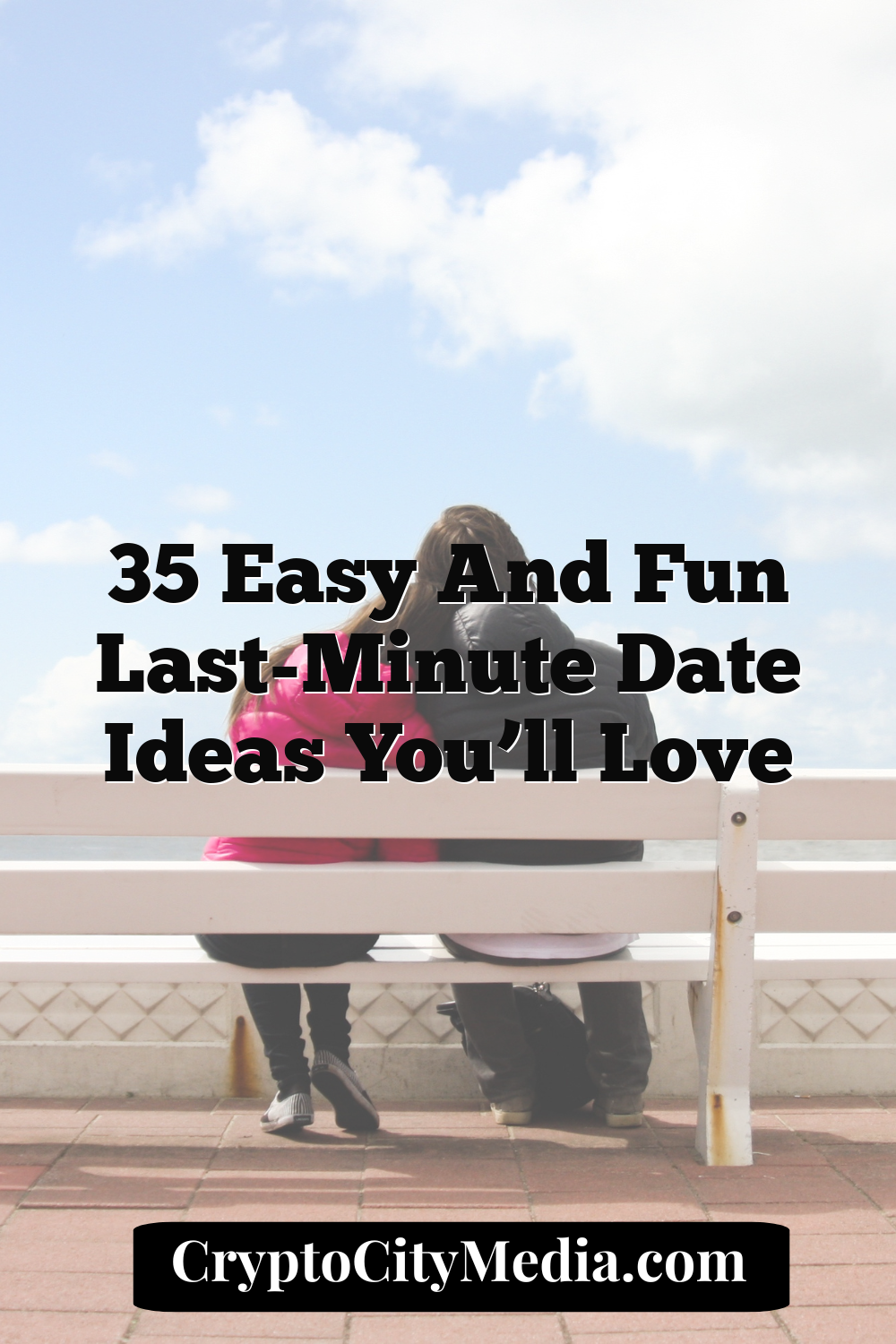 35 Easy and Fun Last-Minute Date Ideas You’ll Love