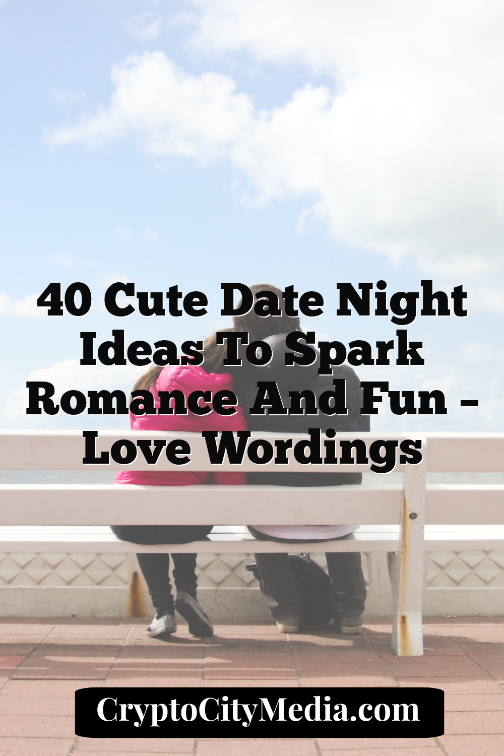 40 Cute Date Night Ideas to Spark Romance and Fun – Love Wordings