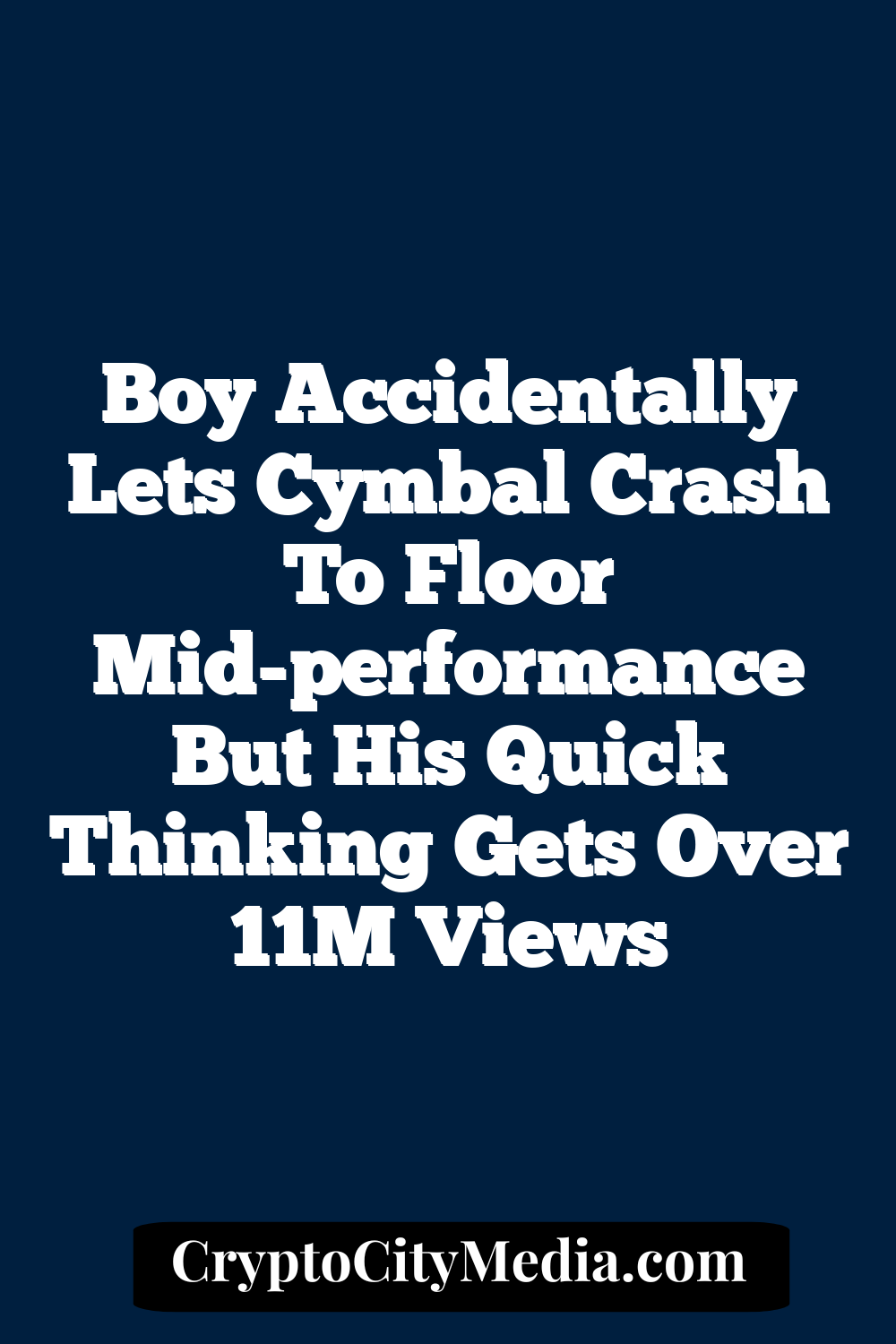 Boy accidentally lets cymbal crash to floor mid-performance but his quick thinking gets over 11M views