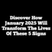 Discover How January 2025 Will Transform the Lives of These 5 Signs