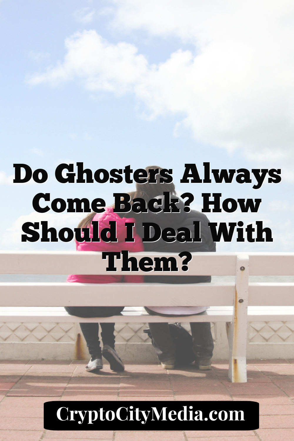 Do Ghosters Always Come Back? How Should I Deal With Them?