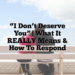 “I Don’t Deserve You” | What it REALLY Means & How to Respond