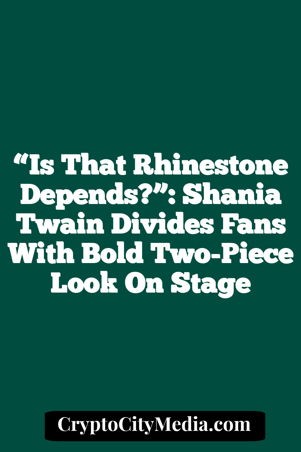 “Is That Rhinestone Depends?”: Shania Twain Divides Fans With Bold Two-Piece Look On Stage