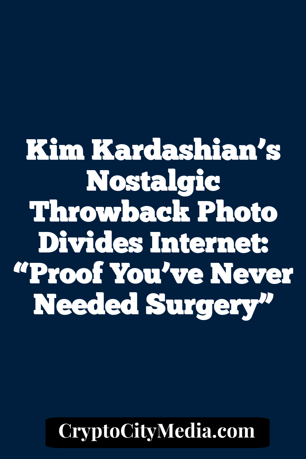 Kim Kardashian’s Nostalgic Throwback Photo Divides Internet: “Proof You’ve Never Needed Surgery”