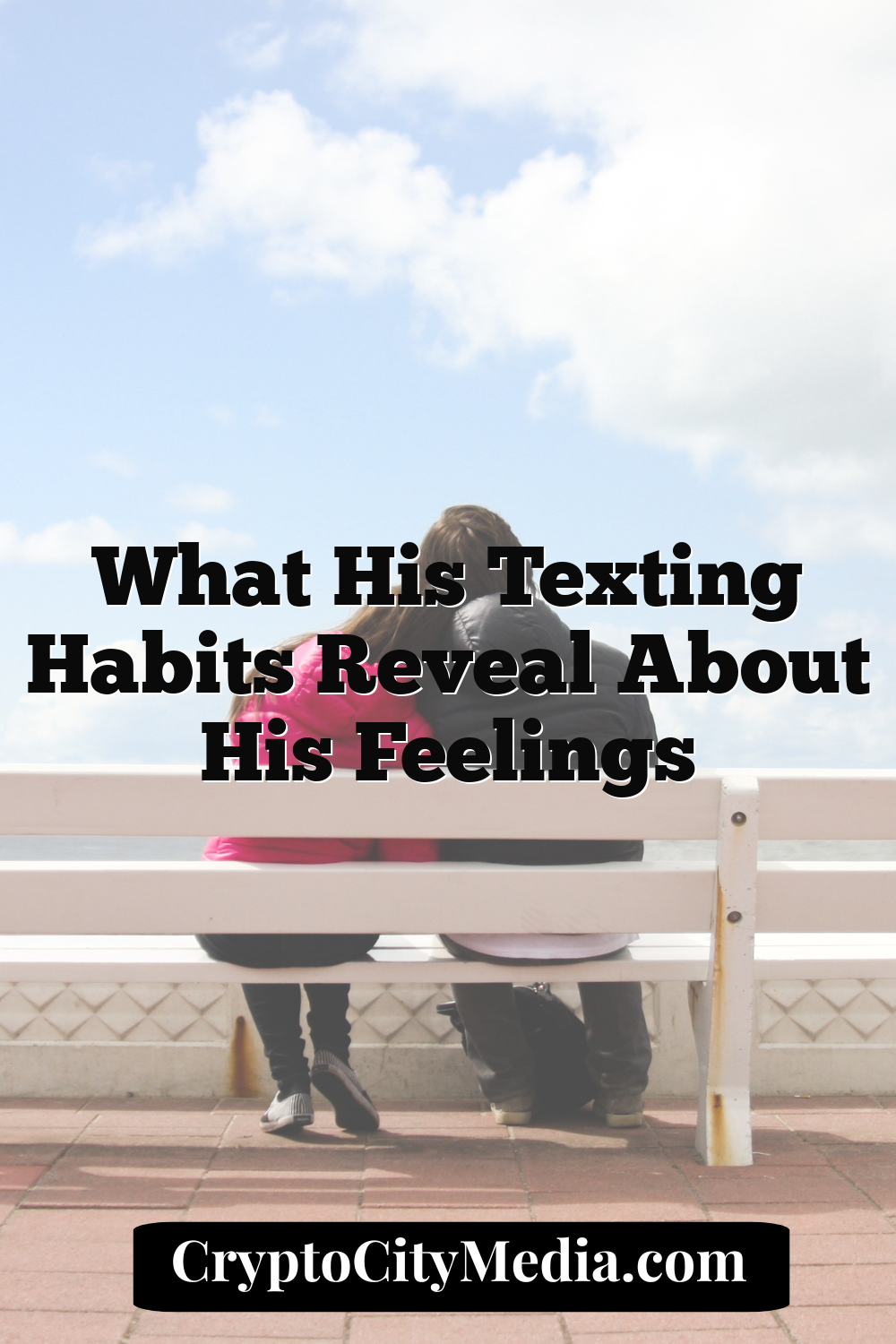 What His Texting Habits Reveal About His Feelings